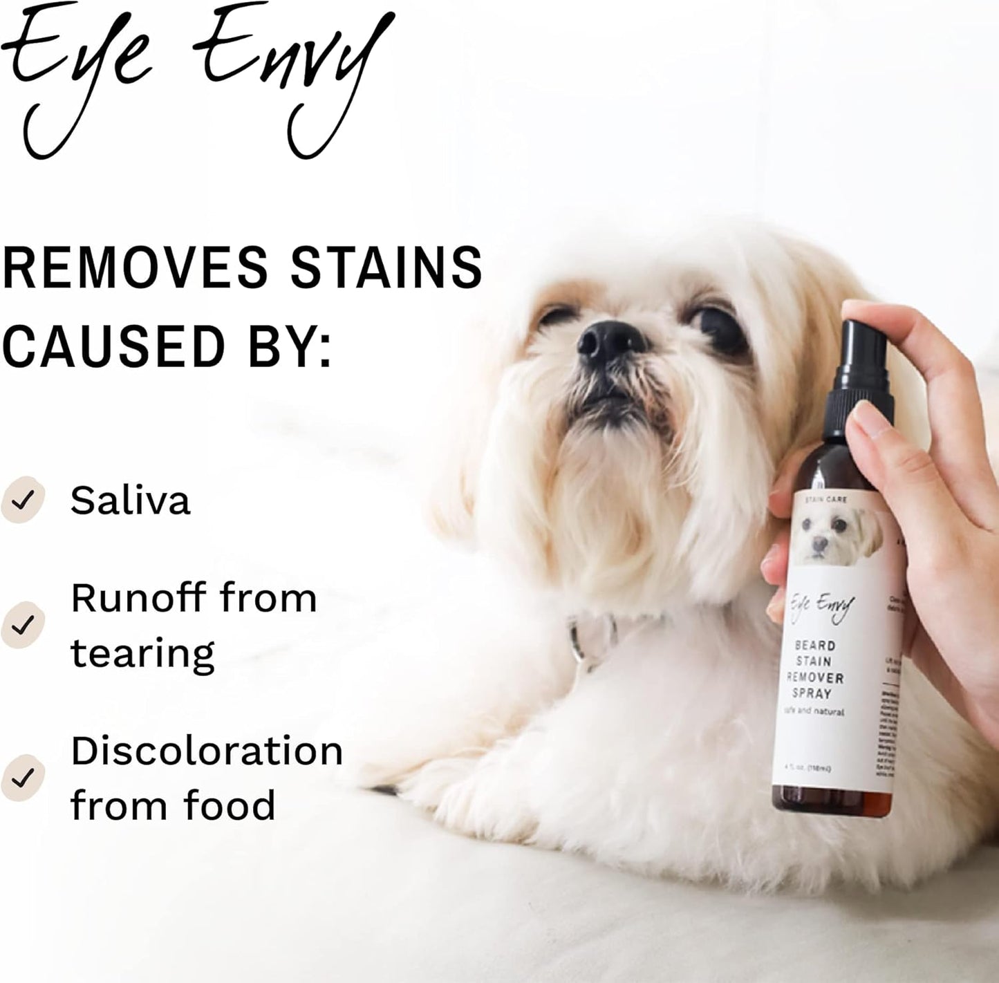 Eye Envy Beard Stain Remover Spray for Dogs/Cats|100% Natural and Safe|Lift Stains from Drooling, Saliva, Food, Runoff from Tearing|Treats The Cause of staining<4oz